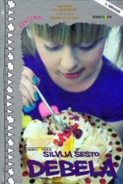 Silvija Šesto: Debela